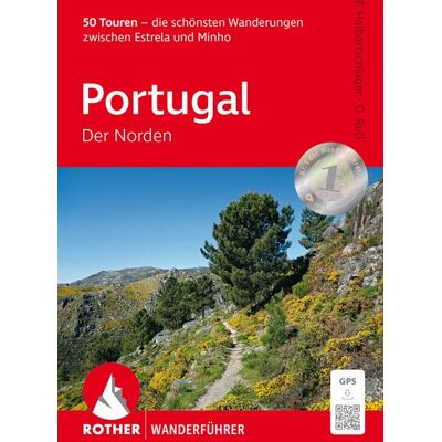 Rother Bergverlag ROTHER Wanderführer Portugal - Der Norden Rother Bergverlag ROTHER Wanderführer Portugal - Der Norden
