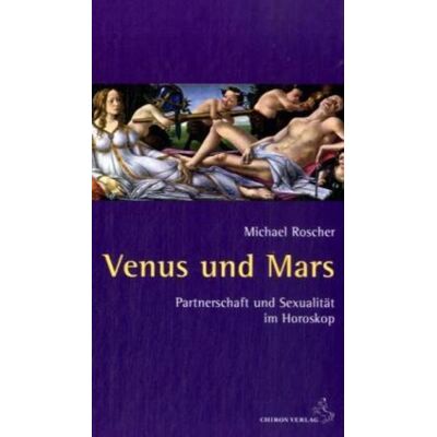 Chiron Venus und Mars Chiron Venus und Mars