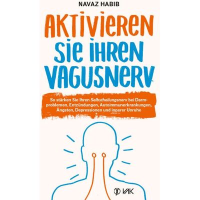 Vak Aktivieren Sie Ihren Vagusnerv Vak Aktivieren Sie Ihren Vagusnerv