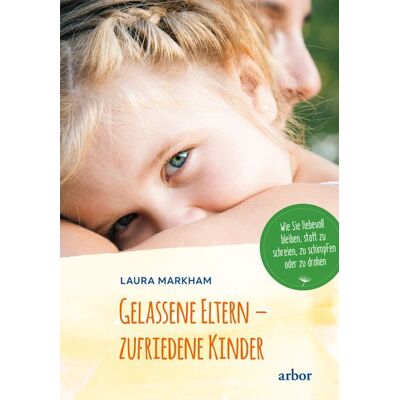 Arbor Gelassene Eltern - zufriedene Kinder Arbor Gelassene Eltern - zufriedene Kinder