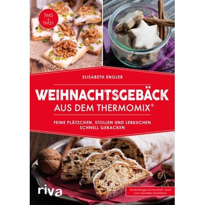 Riva Weihnachtsgebäck aus dem Thermomix® Riva Weihnachtsgebäck aus dem Thermomix®