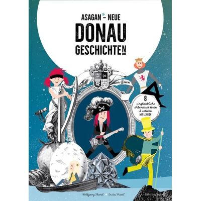 Edition 5Haus ASAGAN – Neue DONAU-Geschichte(n) Edition 5Haus ASAGAN – Neue DONAU-Geschichte(n)