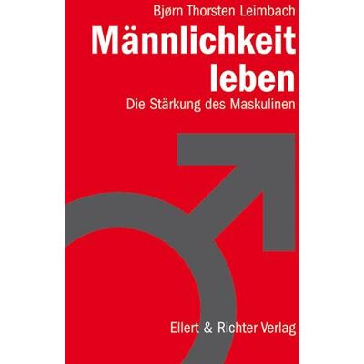 Ellert & Richter Verlag Männlichkeit leben Ellert & Richter Verlag Männlichkeit leben