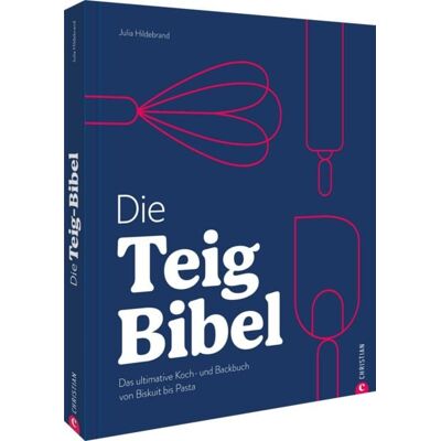 Christian Die Teig-Bibel Christian Die Teig-Bibel