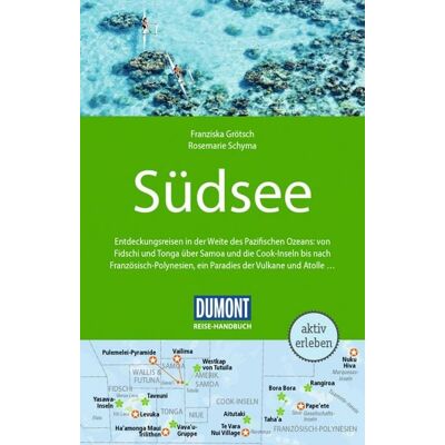 MairDuMont GmbH & Co. KG DUMONT Reise-Handbuch Reiseführer E-Book Südsee MairDuMont GmbH & Co. KG DUMONT Reise-Handbuch Reiseführer E-Book Südsee