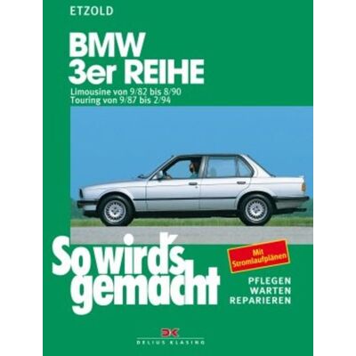 Delius Klasing BMW 3er Limousine von 9/82 bis 8/90, Touring von 9/87 bis 2/94 Delius Klasing BMW 3er Limousine von 9/82 bis 8/90, Touring von 9/87 bis 2/94