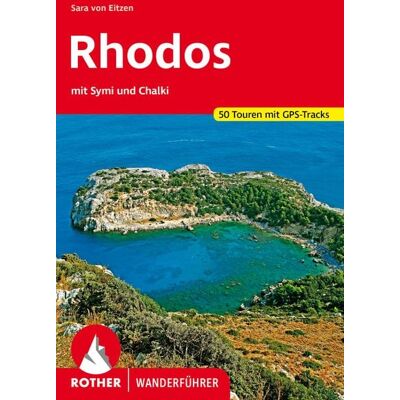 Rother Bergverlag ROTHER Wanderführer Rhodos mit Symi und Chalki Rother Bergverlag ROTHER Wanderführer Rhodos mit Symi und Chalki