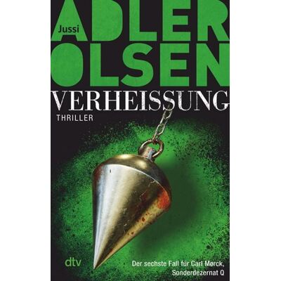dtv Verheißung / Carl Mørck Sonderdezernat Q Bd. 6 dtv Verheißung / Carl Mørck Sonderdezernat Q Bd. 6