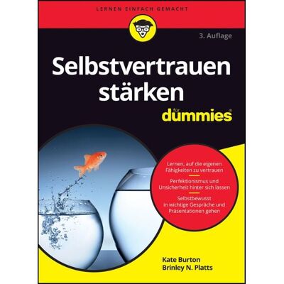 Wiley-VCH Selbstvertrauen stärken für Dummies Wiley-VCH Selbstvertrauen stärken für Dummies