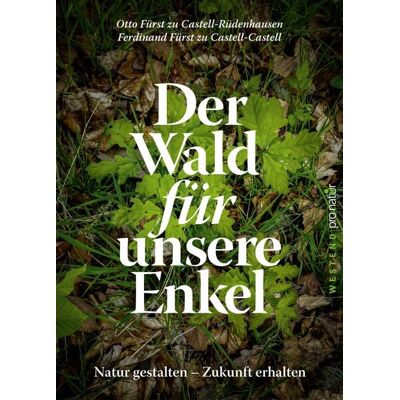 Westend Der Wald für unsere Enkel Westend Der Wald für unsere Enkel