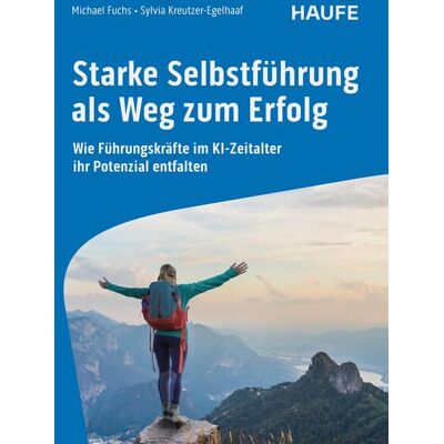 Haufe Lexware eBooks Starke Selbstführung als Weg zum Erfolg Haufe Lexware eBooks Starke Selbstführung als Weg zum Erfolg