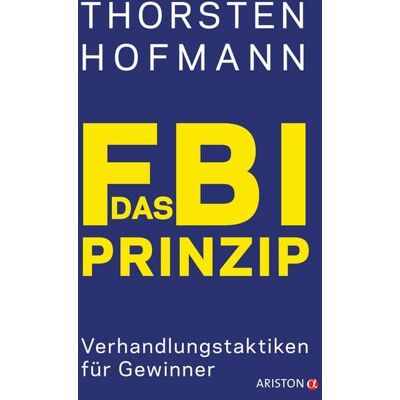 Ariston Das FBI-Prinzip Ariston Das FBI-Prinzip