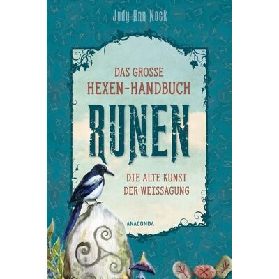 Anaconda Das große Hexen-Handbuch Runen. Die alte Kunst der Weissagung Anaconda Das große Hexen-Handbuch Runen. Die alte Kunst der Weissagung