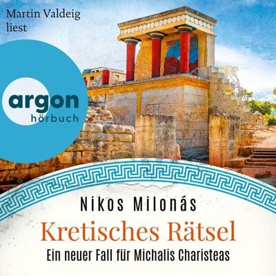 Argon Kretisches Rätsel - Ein neuer Fall für Michalis Charisteas Argon Kretisches Rätsel - Ein neuer Fall für Michalis Charisteas