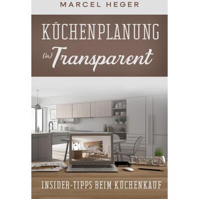 Epubli Küchenplanung (in) Transparent Epubli Küchenplanung (in) Transparent