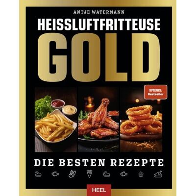 Heel Heißluftfritteuse GOLD Kochbuch - SPIEGEL Bestseller Heel Heißluftfritteuse GOLD Kochbuch - SPIEGEL Bestseller