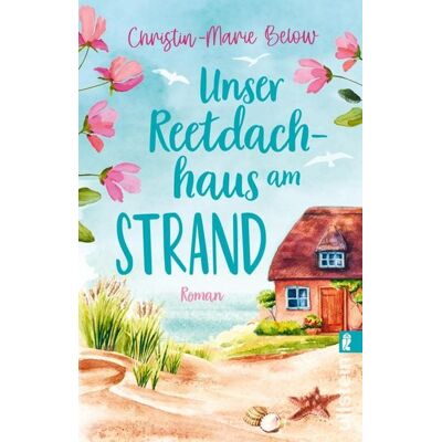 Ullstein Ebooks Unser Reetdachhaus am Strand Ullstein Ebooks Unser Reetdachhaus am Strand