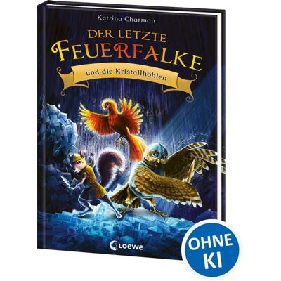 Loewe Der letzte Feuerfalke und die Kristallhöhlen (Band 2) Loewe Der letzte Feuerfalke und die Kristallhöhlen (Band 2)