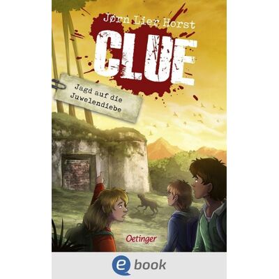 Oetinger CLUE 2. Jagd auf die Juwelendiebe Oetinger CLUE 2. Jagd auf die Juwelendiebe