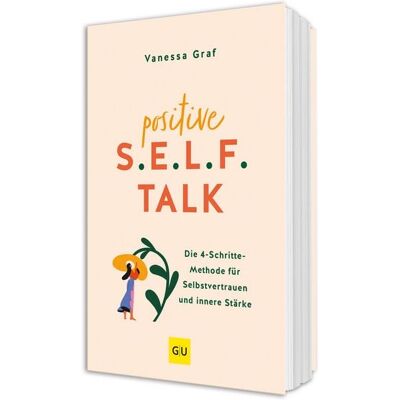 Gräfe und Unzer Verlag GmbH Positive S.E.L.F.-Talk Gräfe und Unzer Verlag GmbH Positive S.E.L.F.-Talk