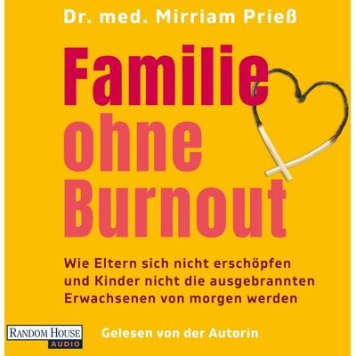 Random House Audio Familie ohne Burn-out Random House Audio Familie ohne Burn-out
