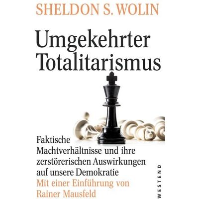 Westend Umgekehrter Totalitarismus Westend Umgekehrter Totalitarismus