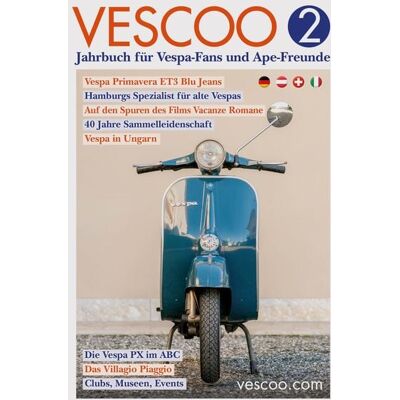Oceanum / Vescoo VESCOO Jahrbuch für Vespa-Fans und Ape-Freunde Oceanum / Vescoo VESCOO Jahrbuch für Vespa-Fans und Ape-Freunde