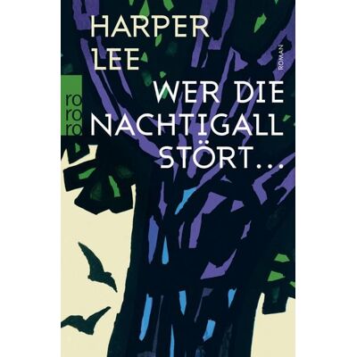 Rowohlt eBooks Wer die Nachtigall stört ... Rowohlt eBooks Wer die Nachtigall stört ...