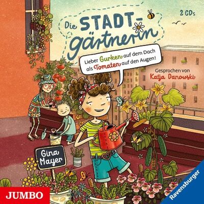 Jumbo Die Stadtgärtnerin. Lieber Gurken auf dem Dach als Tomaten auf den Augen! Jumbo Die Stadtgärtnerin. Lieber Gurken auf dem Dach als Tomaten auf den Augen!