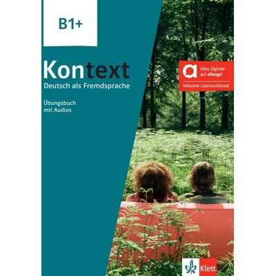 Klett Sprachen GmbH Kontext B1+ – Hybride Ausgabe allango Klett Sprachen GmbH Kontext B1+ – Hybride Ausgabe allango