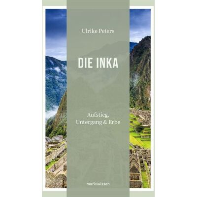 Marix Verlag ein Imprint von Verlagshaus Römerweg Die Inka Marix Verlag ein Imprint von Verlagshaus Römerweg Die Inka