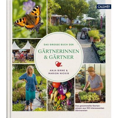 Callwey Das große Buch der Gärtnerinnen & Gärtner Callwey Das große Buch der Gärtnerinnen & Gärtner