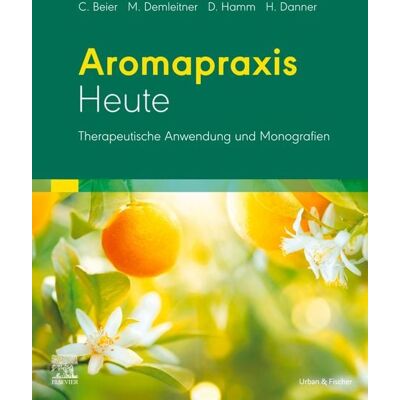 Elsevier Health Science Aromapraxis Heute Elsevier Health Science Aromapraxis Heute