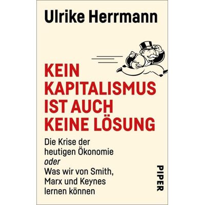 Piper ebooks Kein Kapitalismus ist auch keine Lösung Piper ebooks Kein Kapitalismus ist auch keine Lösung
