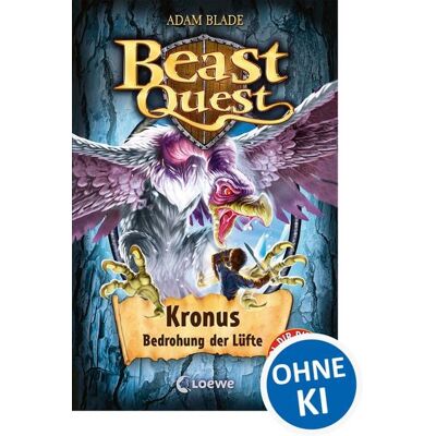Loewe Beast Quest (Band 47) - Kronus, Bedrohung der Lüfte Loewe Beast Quest (Band 47) - Kronus, Bedrohung der Lüfte