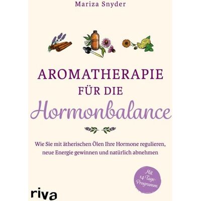 Riva Aromatherapie für die Hormonbalance Riva Aromatherapie für die Hormonbalance