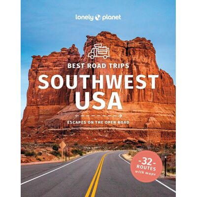 Lonely Planet Best Road Trips Southwest USA Lonely Planet Best Road Trips Southwest USA