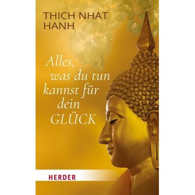 Herder eBooks Alles, was du tun kannst für dein Glück Herder eBooks Alles, was du tun kannst für dein Glück