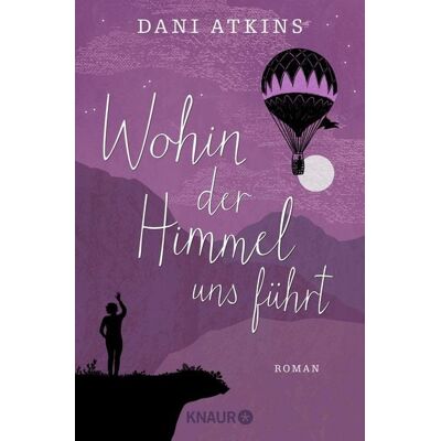 Knaur eBook Wohin der Himmel uns führt Knaur eBook Wohin der Himmel uns führt