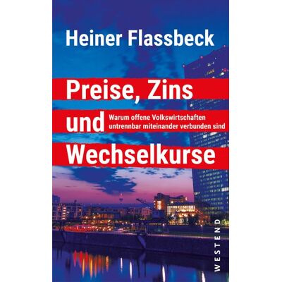 Westend Preise, Zins und Wechselkurse Westend Preise, Zins und Wechselkurse