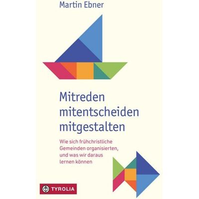 Tyrolia Mitreden, mitentscheiden, mitgestalten Tyrolia Mitreden, mitentscheiden, mitgestalten