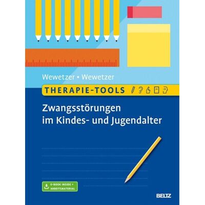Beltz eBook Therapie-Tools Zwangsstörungen im Kindes- und Jugendalter Beltz eBook Therapie-Tools Zwangsstörungen im Kindes- und Jugendalter