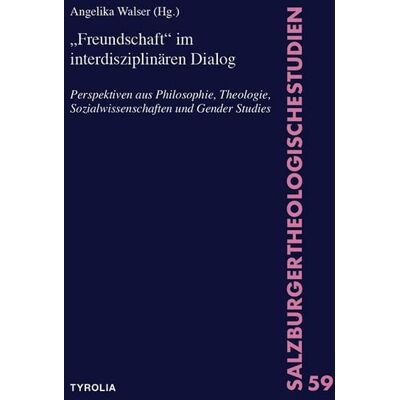 Tyrolia „Freundschaft“ im interdisziplinären Dialog Tyrolia „Freundschaft“ im interdisziplinären Dialog