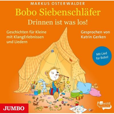 Jumbo Bobo Siebenschläfer. Drinnen ist was los! Jumbo Bobo Siebenschläfer. Drinnen ist was los!