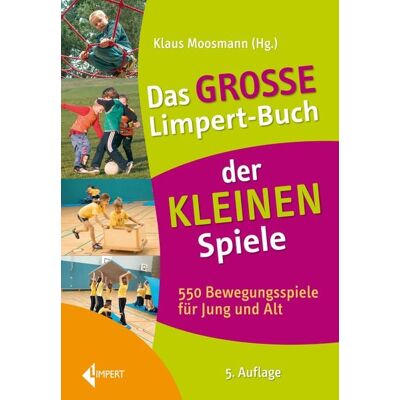 Das große Limpert-Buch der Kleinen Spiele Das große Limpert-Buch der Kleinen Spiele