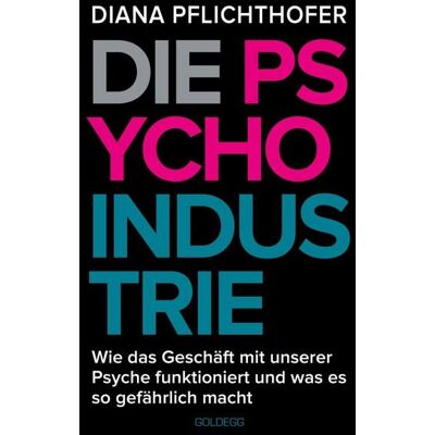 Goldegg Verlag eBook Die Psycho-Industrie Goldegg Verlag eBook Die Psycho-Industrie