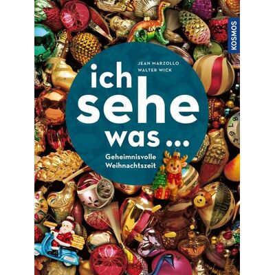 Kosmos Ich sehe was, Geheimnisvolle Weihnachtszeit Kosmos Ich sehe was, Geheimnisvolle Weihnachtszeit