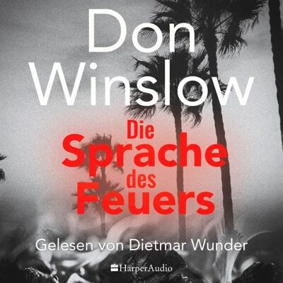 Harper Audio Die Sprache des Feuers Harper Audio Die Sprache des Feuers
