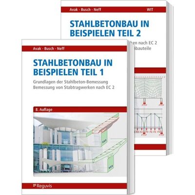 Reguvis Fachmedien Stahlbetonbau in Beispielen - Teil 1 und 2 Reguvis Fachmedien Stahlbetonbau in Beispielen - Teil 1 und 2