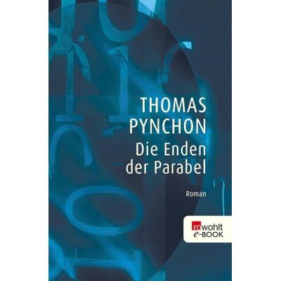 Rowohlt eBooks Die Enden der Parabel Rowohlt eBooks Die Enden der Parabel